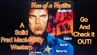 A solid western starring the great Fred MacMurray Face of a Fugitive 1959