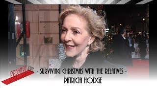 Surviving Christmas with the Relatives  Patricia Hodge interview