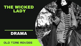 The Wicked Lady 1945 Adventure Drama Full Movie 720p