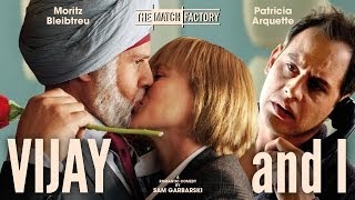 Vijay and I 2013  Trailer  Moritz Bleibtreu  Patricia Arquette  Danny Pudi