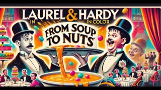 Laurel  Hardy From Soup to Nuts 1928  Comedy Legends in Color 