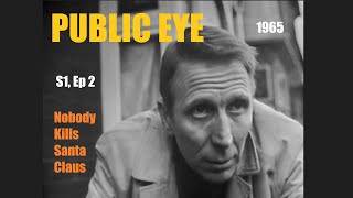 Public Eye 1965 Nobody Kills Santa Claus Series 1 Ep2 Peter Barkworth TV drama detective full