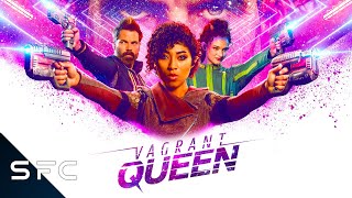 Vagrant Queen  A Royal AssKicking  Action SciFi Series  S1E1