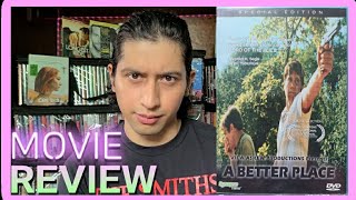 A Better Place 1997 Movie Review with Spoilers