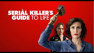 A Serial Killers Guide to Life  Official Trailer