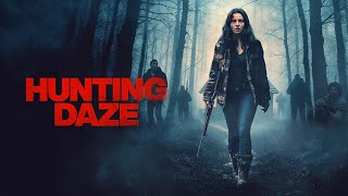 Hunting Daze Official Trailer 2025  Mystery  Thriller  Drama  Breaking Glass Pictures