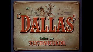 Dallas 1950  Main Title  Ending Card Titles  WB  1950