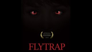 Flytrap 2015 Trailer