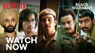 Black Warrant  Watch Now  Vikramaditya Motwane Zahan Kapoor Rahul Bhat  Netflix India