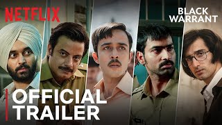 Black Warrant  Official Trailer  Vikramaditya Motwane Zahan Kapoor Rahul Bhat  Netflix