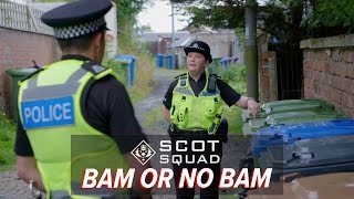 Bam or No Bam  Scot Squad