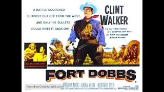 FORT DOBBS 1958 Theatrical Trailer  Clint Walker Virginia Mayo Brian Keith