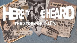 Here to be Heard The Story of The Slits  Trailer