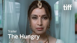 THE HUNGRY Trailer  TIFF 2017