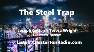 The Steel Trap  Joseph Cotten  Teresa Wright  Lux Radio Theater