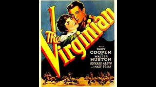 Gary Cooper  THE VIRGINIAN 1929  StefanClassicFilms   AMERICA AT HER BEST