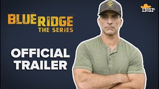 Blue Ridge The Series  Official Trailer 2024