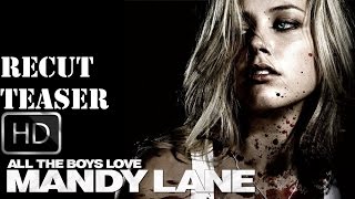 All the Boys Love Mandy Lane 2006 TeaserTrailer ReCut