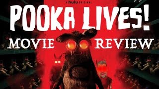 POOKA LIVES Movie Review