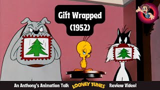 Gift Wrapped 1952  An Anthonys Animation Talk Looney Tunes Review