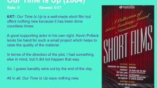 Movie Review Our Time Is Up 2004 HD