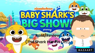 Baby Sharks Big Show RantReview The Shark Hunt Is On