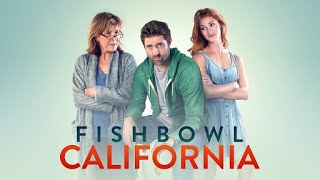 Fishbowl California Official Trailer 2023