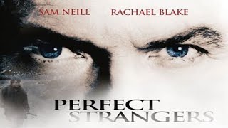 Perfect Strangers film 2003 TRAILER ITALIANO