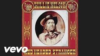 Willie Nelson  Red Headed Stranger Official Audio