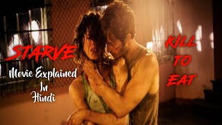 Starve 2014 movie explained in Hindi