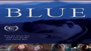 Blue Trailer 2015 Movie Drew Connick Michele Martin Kenny Johnson