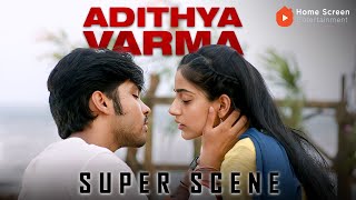 Adithya Varma Super Scenes  The Edge of Love and Madness  Dhruv Vikram  Banita Sandhu