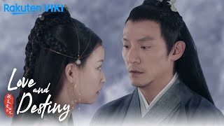 Love and Destiny  EP54  Stop Pushing Me Away