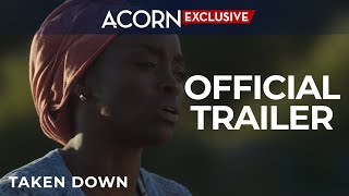 Acorn TV Exclusive  Taken Down  Official Trailer