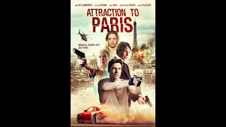 Attraction to Paris Action  Trailer HD 2021