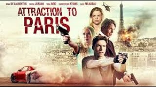 Attraction to Paris Action   Trailer HD 2021