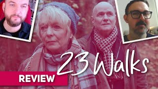 23 Walks starring Alison Steadman  Dave Johns  MOVIE REVIEW