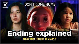 Dont Come Home Ending Explained  Finale Recap  Netflix Thai Horror 2024