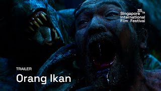 Orang Ikan Trailer  SGIFF 2024