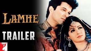 Lamhe  Trailer