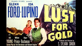 Lust For Gold with Ida Lupino 1949  1080p HD Film