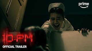 10 PM  Official Trailer  Giorgino Abraham Maxime Bouttier Mawar de Jongh