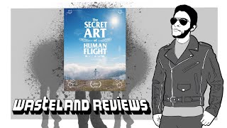 The Secret Art of Human Flight 2024  Wasteland Film Review