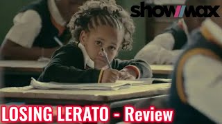 LOSING LERATO  Review