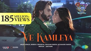 Ve Kamleya  Rocky Aur Rani Kii Prem Kahaani  Ranveer  Alia  Pritam  Amitabh  Arijit  Shreya