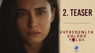 Kaybedenler Kulb Yolda 2 Teaser