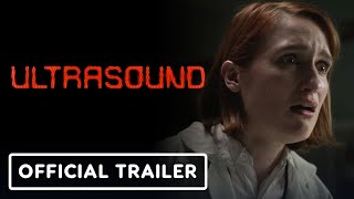 Ultrasound  Official Trailer 2022 Vincent Kartheiser Chelsea Lopez