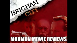 Mormon Movie Reviews  Brigham City 2001