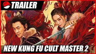 New Kung Fu Cult Master 2 2022 Chinese Action Trailer