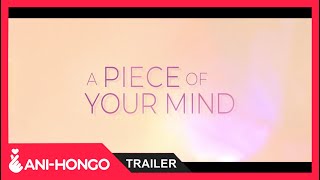 A PIECE OF YOUR MIND 2020  TRAILER